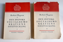 Den svenska socialdemokratiens idéutveckling / Tingsten, Herbert. - Tiden, Stockholm, 1941.
